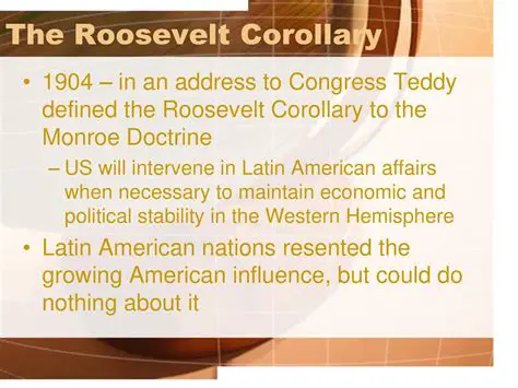 The Impact of the Roosevelt Corollary on US Foreign Policy
