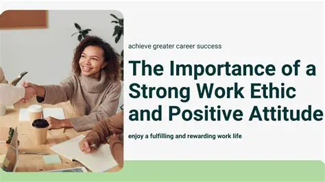 The Importance of a Strong Work Ethic