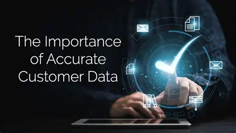 The Importance of Accurate Customer Information