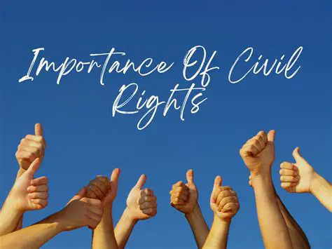 The Importance of Civil Rights