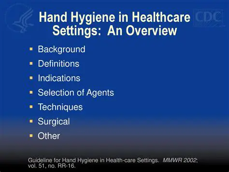 The Importance of Hand Hygiene in Healthcare Settings