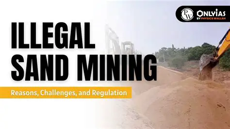 The Importance of Legal Provisions in Preventing Illegal Sand Mining