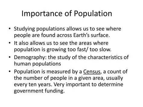 The Importance of Population Study