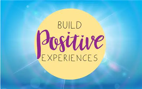 The Importance of Positive Experiences