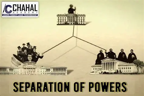 The Importance of the Separation of Powers