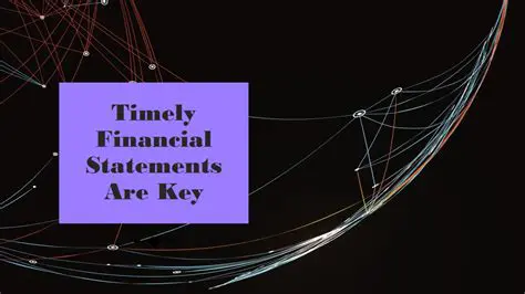 The Importance of Timely Financial Statements