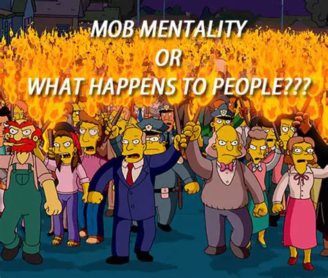 The Influence of the Mob Mentality
