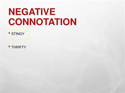 The Negative Connotation of Stingy