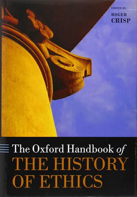 The Oxford Handbook of the History of Ethics