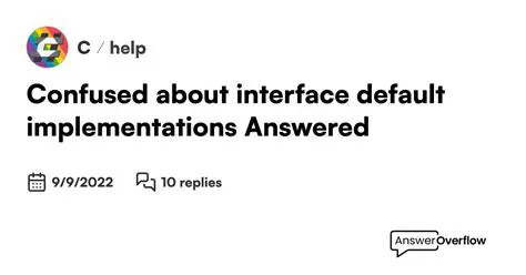 The Problem with Default Implementations