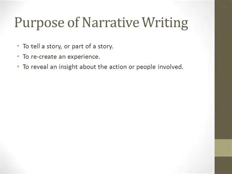 The Purpose of Narrative Writing