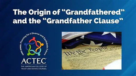 The Purpose of the Grandfather Clause