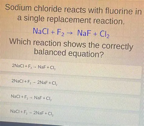 The Reaction Between Sodium Chloride and Fluorine