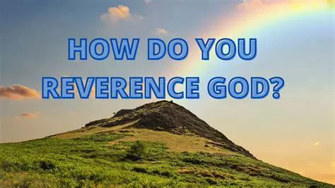 The Role of Reverence for God