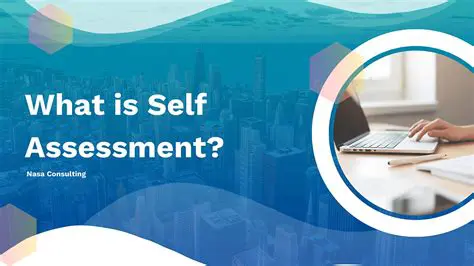 The Self Assessment System