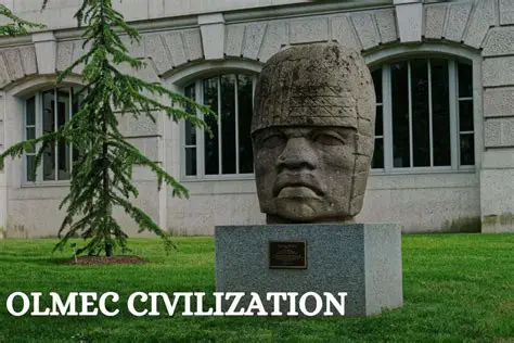 The Significance of the Olmec Civilization