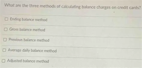 The Three Methods of Calculating Finance Charges