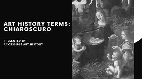 The use of chiaroscuro in art