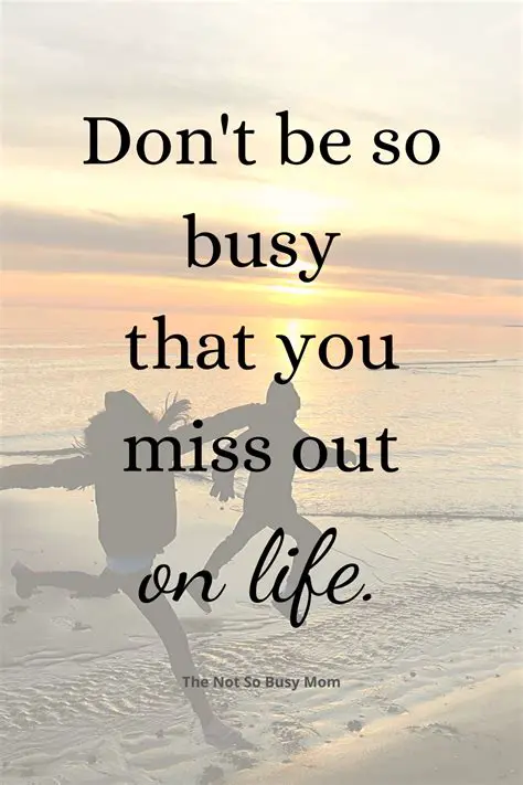 They will be so busy that they will not meet you