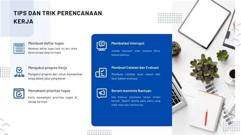 Tips dan Trik untuk Mencapai Kerja yang Benar