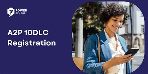 Understanding A2P 10DLC Requirements