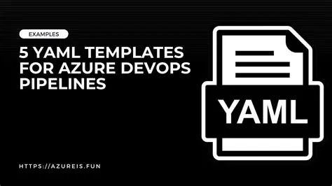 Understanding Azure DevOps YAML