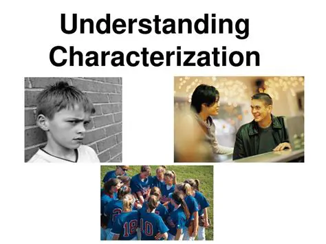 Understanding Characterization
