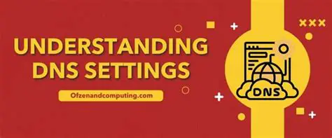 Understanding DNS Settings