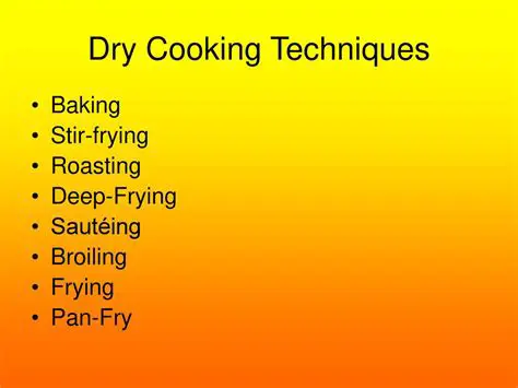 Understanding Dry Cooking Techniques