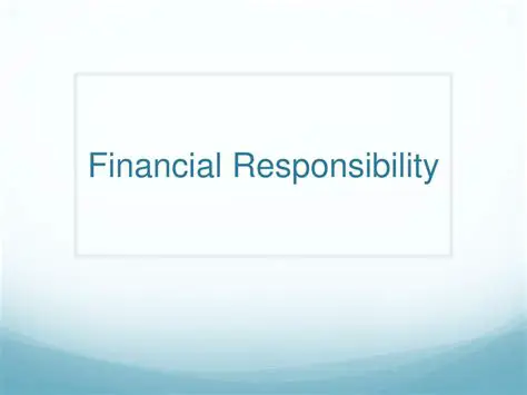 Understanding Financial Responsibility