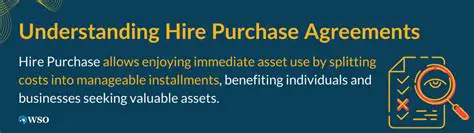 Understanding Hire Purchase Agreements