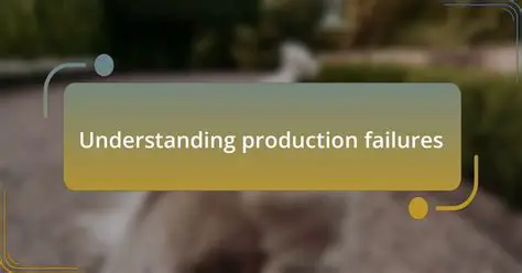 Understanding Intermitent Failures