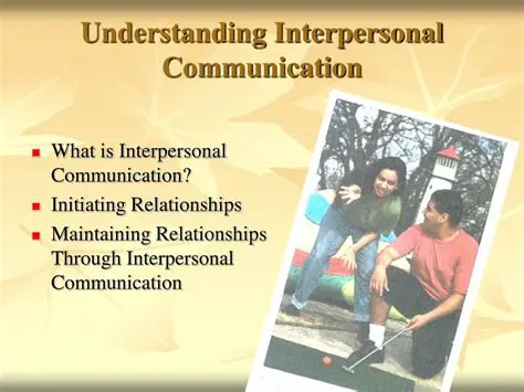 Understanding Interpersonal Communication