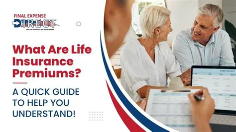 Understanding Life Insurance Premiums