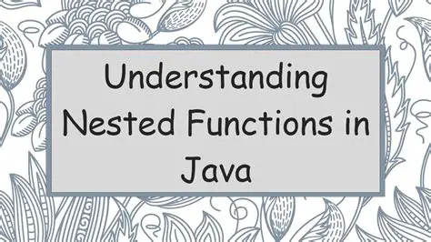 Understanding Nested Functions