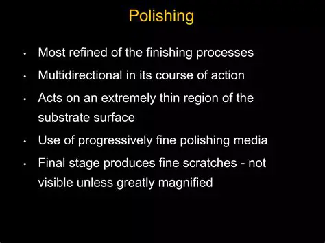 Understanding Polishing Agents