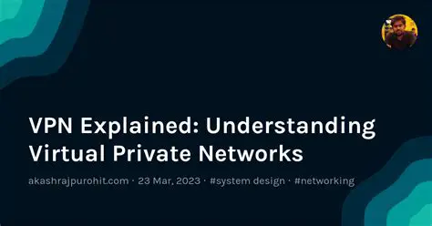 Understanding Private VPN Networks