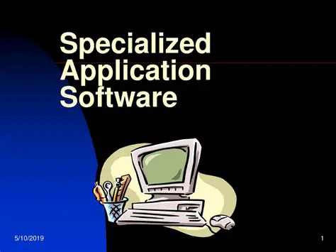 Understanding Specialized Application Software