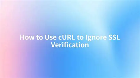 Understanding SSL Verification