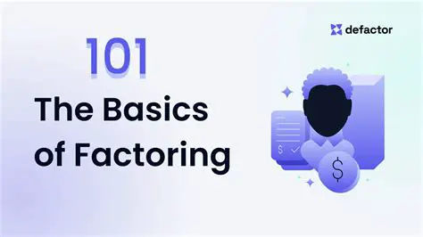 Understanding the Basics of Factoring