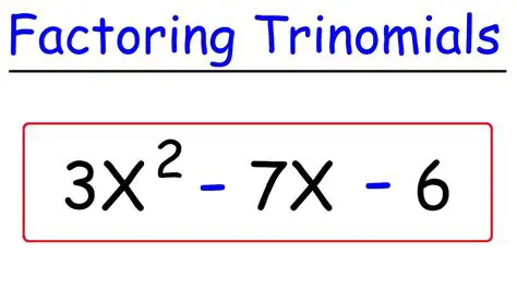 Understanding the Basics of Trinomial Factorization