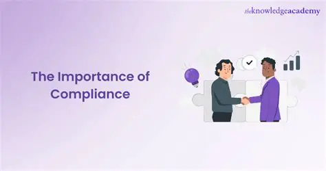 Understanding the Importance of Compliance