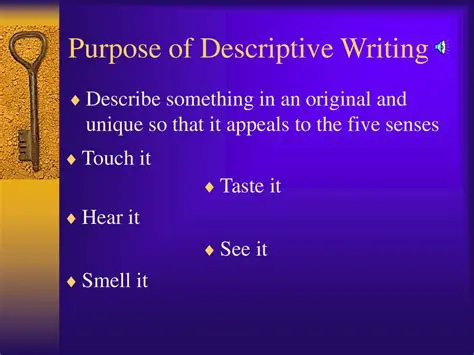 Understanding the Purpose of Descriptive Writing