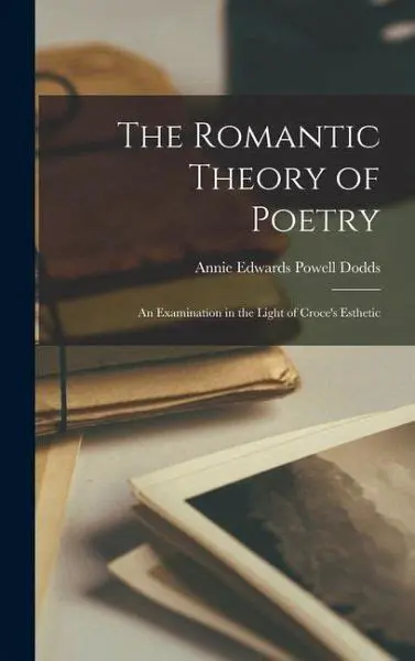 Understanding the Romantic Theory of Poetry Creation