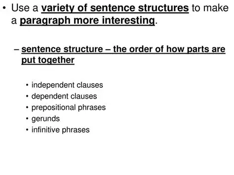 Use a variety of sentence structures