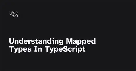 Use mapped types to create new types