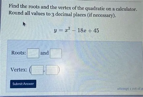 Using a Calculator to Find the Roots and Vertex