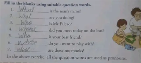Using Suitable Question Words