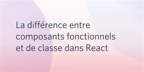 Utiliser des composants fonctionnels