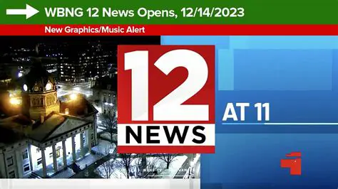WBNG 12 News Binghamton NY: Your Trusted Source for Local Updates